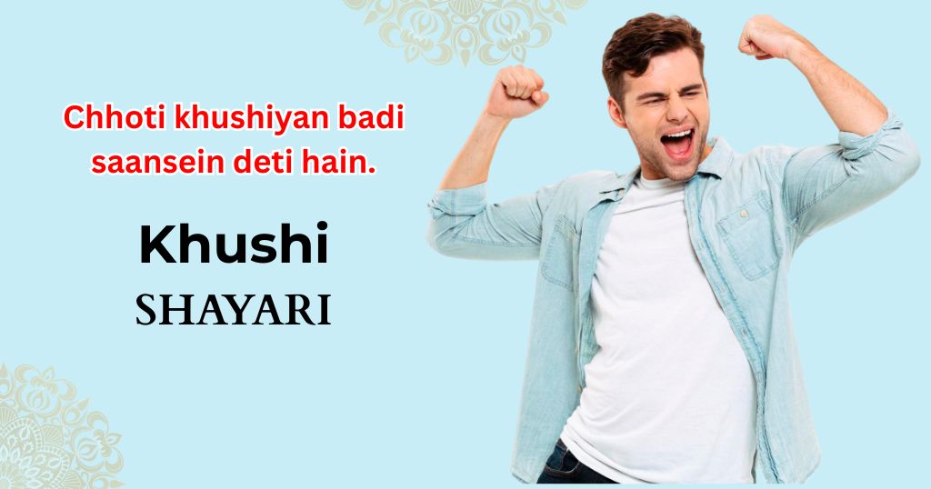 95+ Khushi Shayari – Real Lines for Happy Moments You Actually Want to Share
