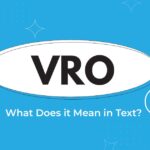 What Does VRO Mean in Text? Slang Explained 2026